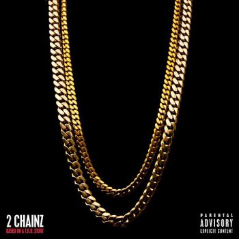 2 Chainz-Based On A T.R.U. Story 2012