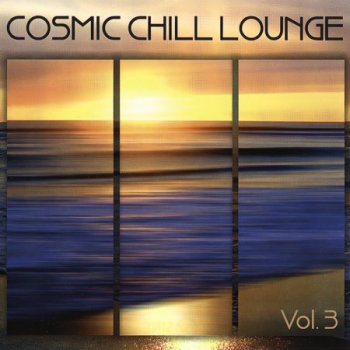 VА - Cosmic Chill Lounge Vol.3 (2009)