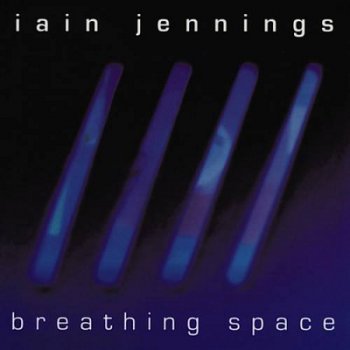 Iain Jennings - Breathing Space (2005)