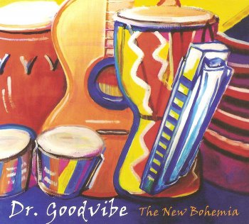 Dr. Goodvibe - The New Bohemia (2012)