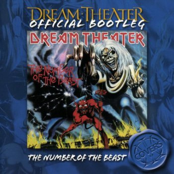 Dream Theater - The Number Of The Beast (Official Bootleg) 2005