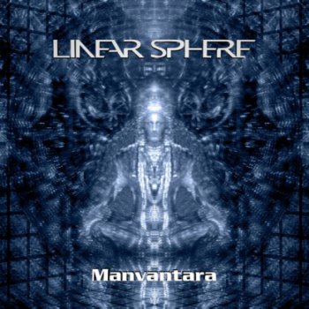 Linear Sphere - Manvantara (2012)