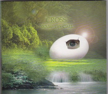 Cross - Wake Up Call 2012 (Progress Records PRCD 048)