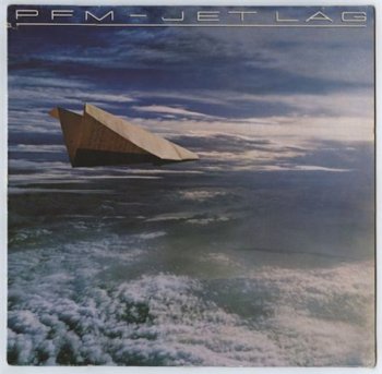 Premiata Forneria Marconi (PFM) - Jet Lag [Manticore Records, Ger, LP (VinylRip 24/192)] (1977)
