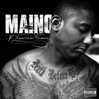 Maino-If Tomorrow Comes 2009