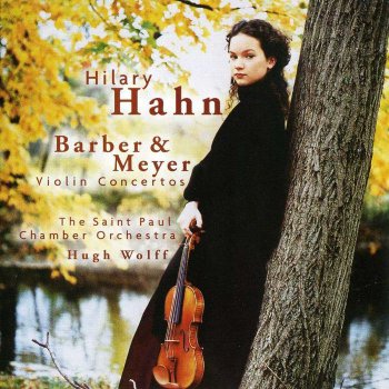 Hilary Hahn - Barber & Meyer Violin Concertos (2000)