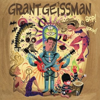 Grant Geissman - Bop! Bang! Boom! (2012)