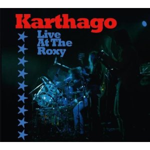 Karthago Live At The Roxy (1976)[Edition 2001] 2Disc
