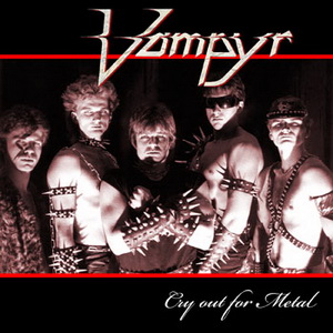 Vampyr - Cry Out For Metal (1985)