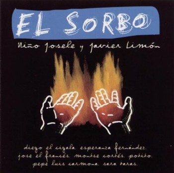 Nino Josele y Javier Limon - El Sorbo (2001)