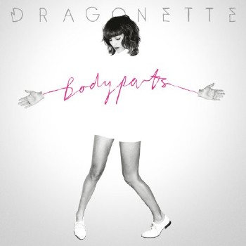 Dragonette - Bodyparts (2012)