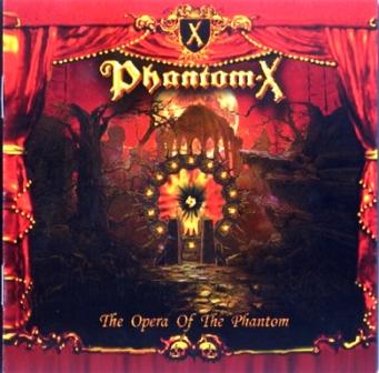 Phantom-X - The Opera Of The Phantom (2012)