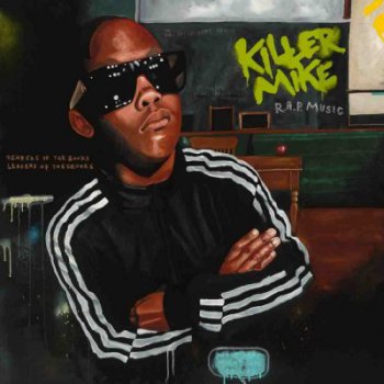 Killer Mike-R.A.P. Music 2012
