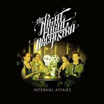 The Night Flight Orchestra - Internal Affairs (2012)