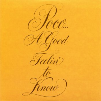 Poco - A Good Feelin' To Know 1972 (Sony BMG Music 2008)