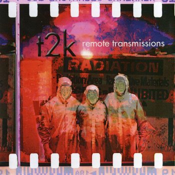 T2k - Remote Transmissions (2011)