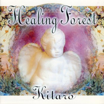 Kitaro - Healing Forest 1997 (2005)