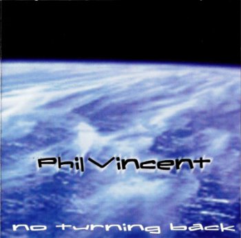Phil Vincent - No Turning Back (1998)