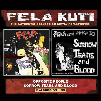 Fela Kuti - Opposite People + Sorrow Tears and Blood (Remastered 2001)