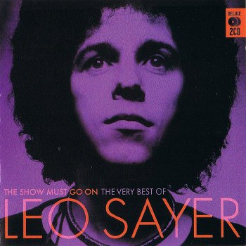 Leo Sayer - The Show Must Go On: The Very Best Of Leo Sayer (2009)