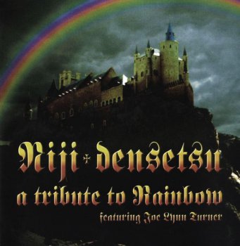 Niji-Densetsu ft. Joe Lynn Turne - A Tribute To Rainbow (1998)