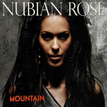Nubian Rose - Mountain (2012)