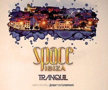 VA - Jose Maria Ramon: Space Ibiza Tranquil (2011)