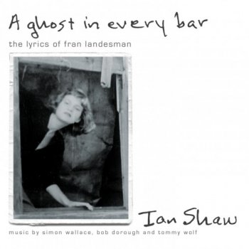 Ian Shaw - A Ghost In Every Bar (2012)