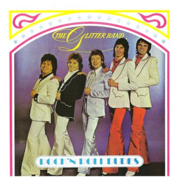 The Glitter Band - Rock'n'Roll Dudes (1975)