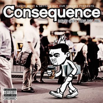 Consequence-Don't Quit Your Day Job! 2007