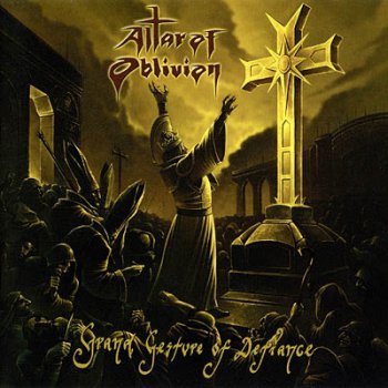 Altar of Oblivion - Grand Gesture of Defiance (2012)