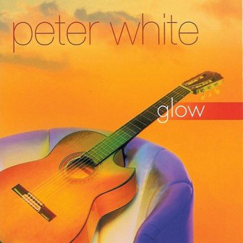 Peter White - Glow (2001)