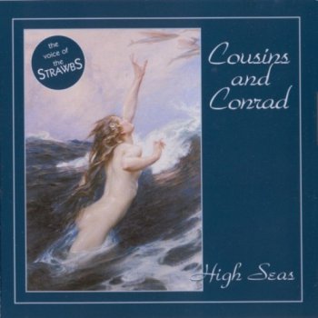 Cousins and Conrad - High Seas 2005 (CoCo Productions/Witchwood Media WMCD 2030)