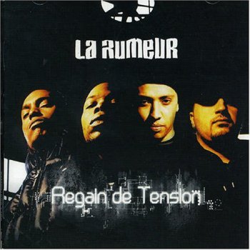 La Rumeur-Regain De Tension 2004
