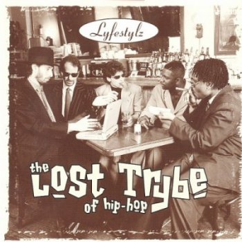 The Lost Trybe Of Hip-Hop-Lifestylz 1996 