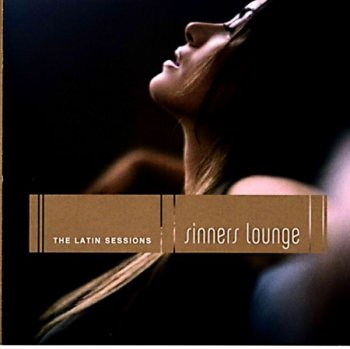VA - Sinners Lounge. Latin Session (2006) 2CD