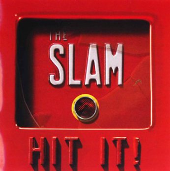 The Slam - Hit It! (2011)