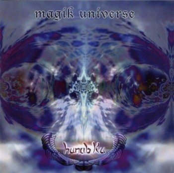 Hunab Ku - Magik Universe (2012)