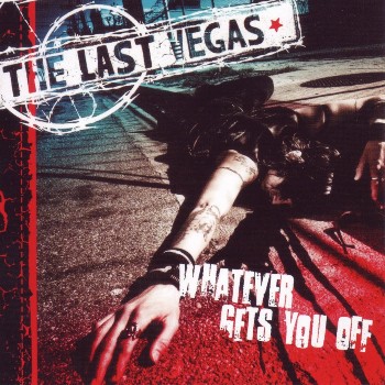 The Last Vegas - Whatever Gets You Off (2009)