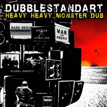 Dubblestandart - Heavy Heavy Monster Dub (2004)