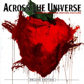 OST - Across The Universe / Через вселенную (Deluxe Edition) (2007)