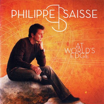 Philippe Saisse - At World's Edge (2009) 