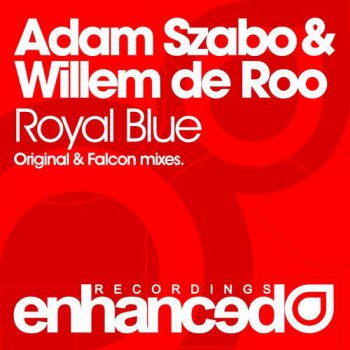 Adam Szabo & Willem De Roo - Royal Blue