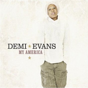 Demi Evans - My America (2009)