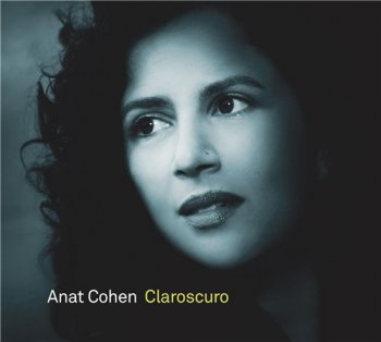 Anat Cohen - Claroscuro (2012)