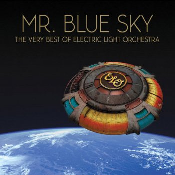 Electric Light Orchestra (ELO) - Mr. Blue Sky: The Very Best of Electric Light Orchestra (2012)