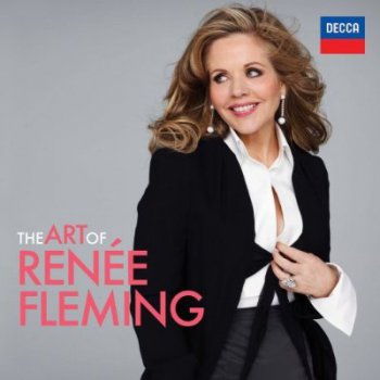 Renee Fleming - The Art of Renee Fleming (2012)