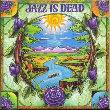 Jazz Is Dead - Laughing Water 1999