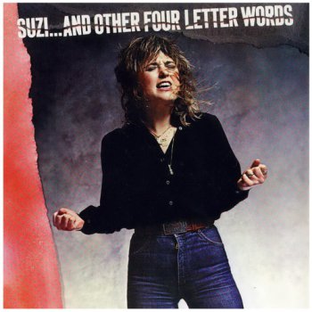 Suzi Quatro - Suzi Quatro(1973) • Suzi...And Other Four Letter Words(1979)