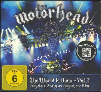 Motorhead - The World Is Ours Vol. 2: Anyplace Crazy as Anywhere Else (2012)